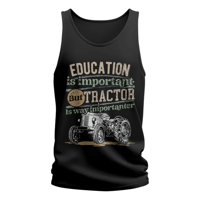 Image of Funny Education Is Important But Tractor Is Importanter - Unisex Jersey Tank