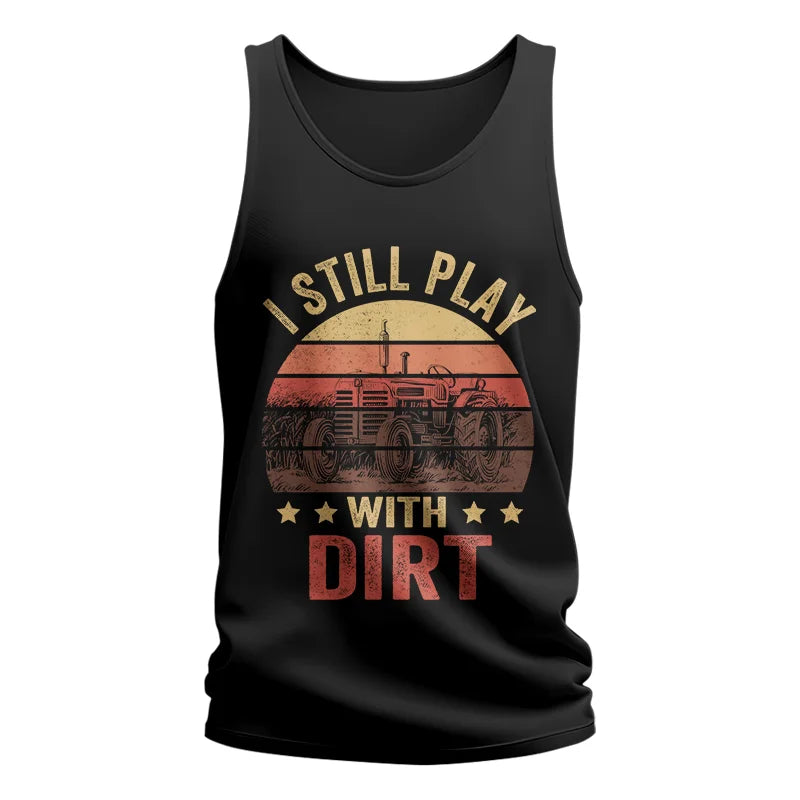 Image of I Still Play With Dirt - Unisex Jersey Tank