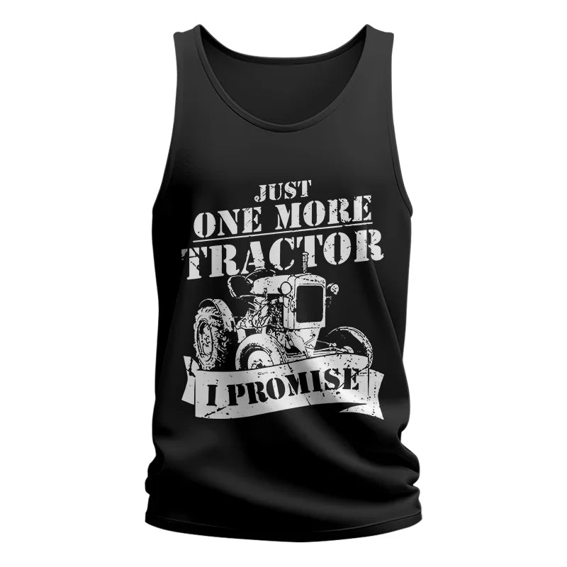 Image of Just One More Tractor I Promise Farmers Farming Farm - Unisex Jersey Tank