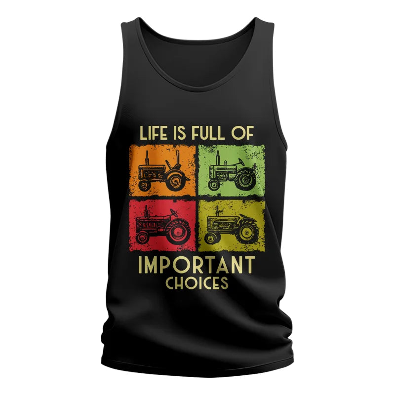 Life Is Full Of Important Choices 33 - Unisex Jersey Tank