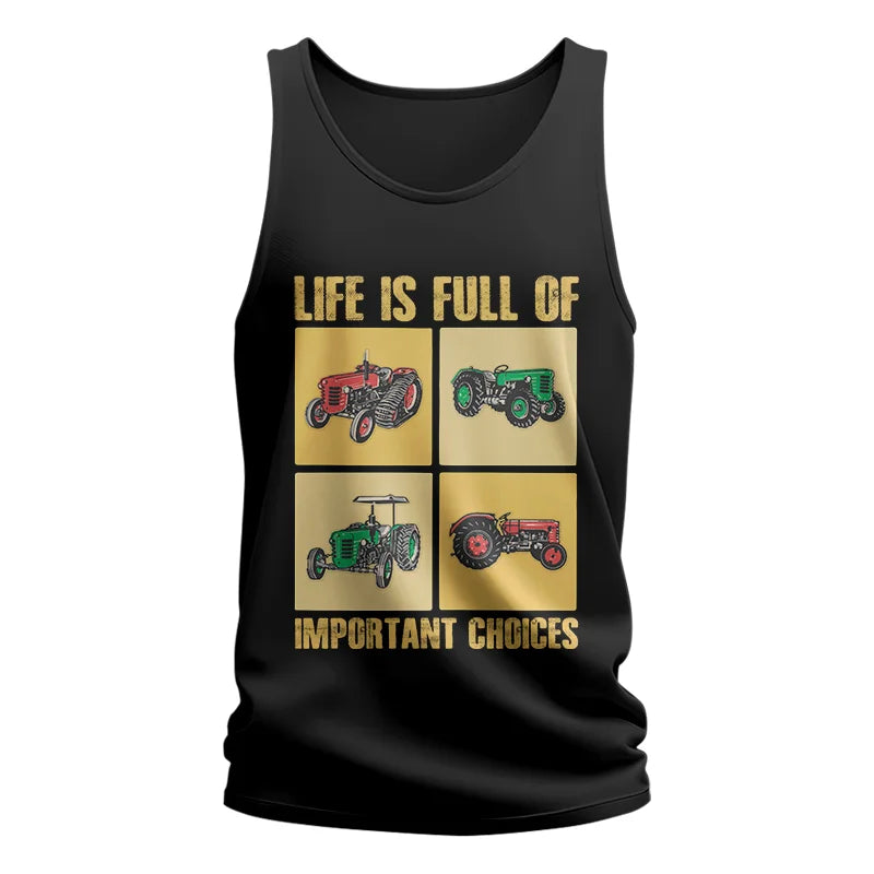 Life Is Full Of Important Choices 38 - Unisex Jersey Tank