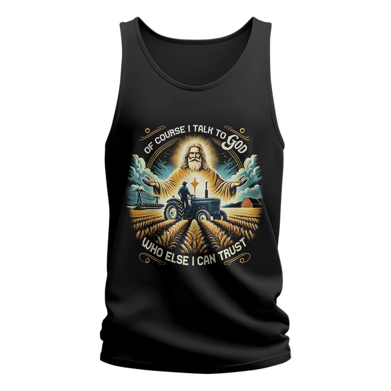 Image of Of Course I Talk To God Who Else I Can Trust - Unisex Jersey Tank