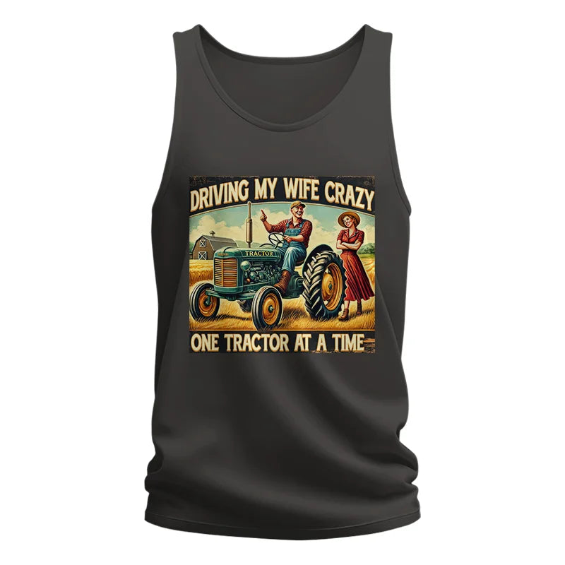 Driving My Wife Crazy One Tractor At A Time - Unisex Jersey Tank