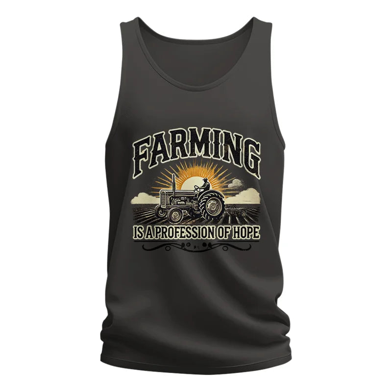 Farming Is A Profession Of Hope 1 - Unisex Jersey Tank