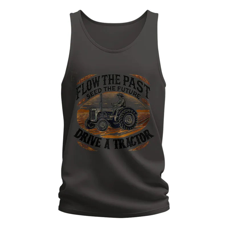 Image of Flow The Past_Seed The Future_Drive A Tractor 1 - Unisex Jersey Tank