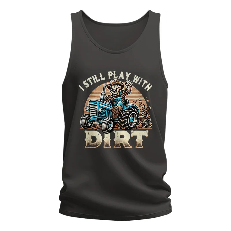 I Still Play With Dirt 2 - Unisex Jersey Tank