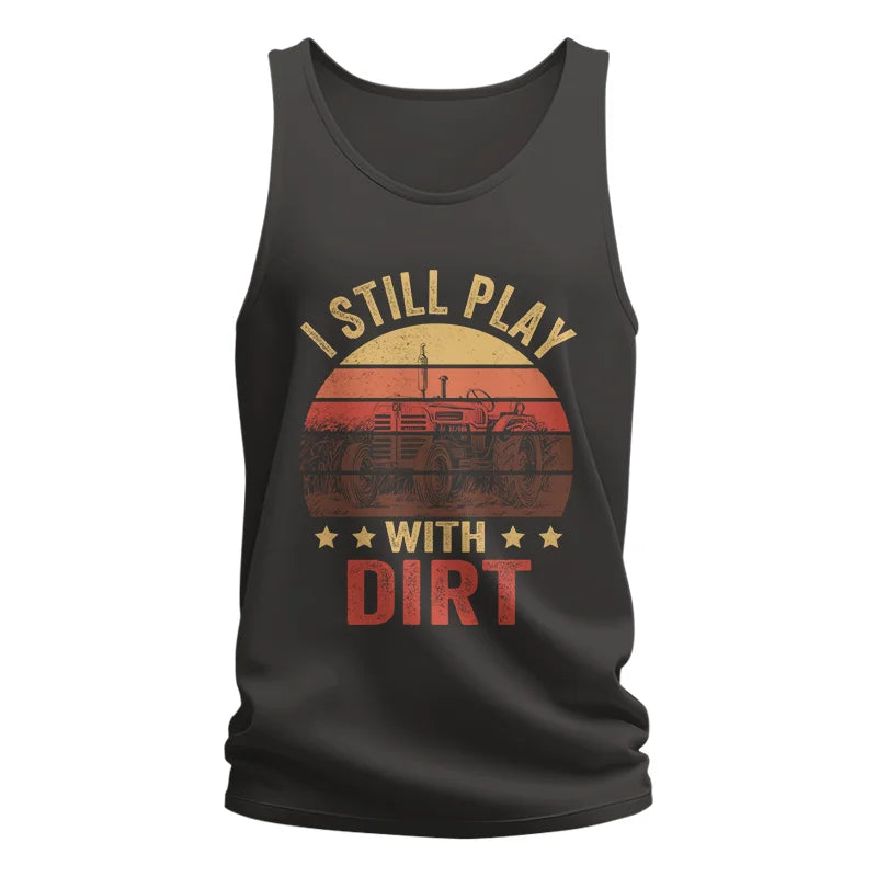 Image of I Still Play With Dirt - Unisex Jersey Tank