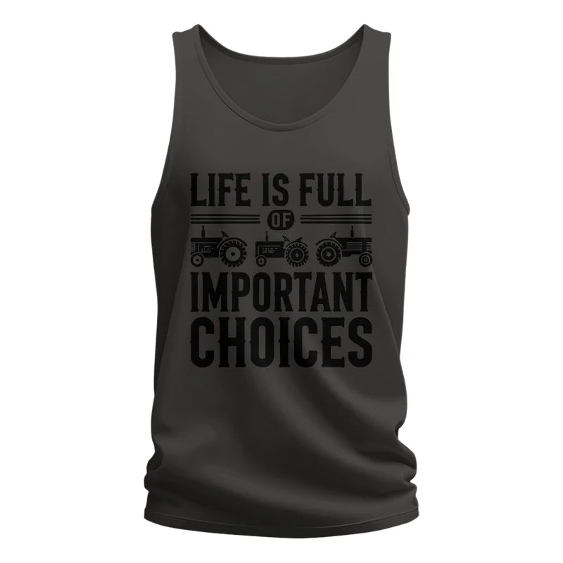 Life Is Full Of Important Choices 26 - Unisex Jersey Tank