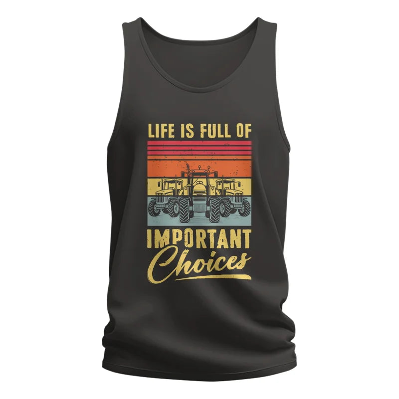 Life Is Full Of Important Choices 39 - Unisex Jersey Tank