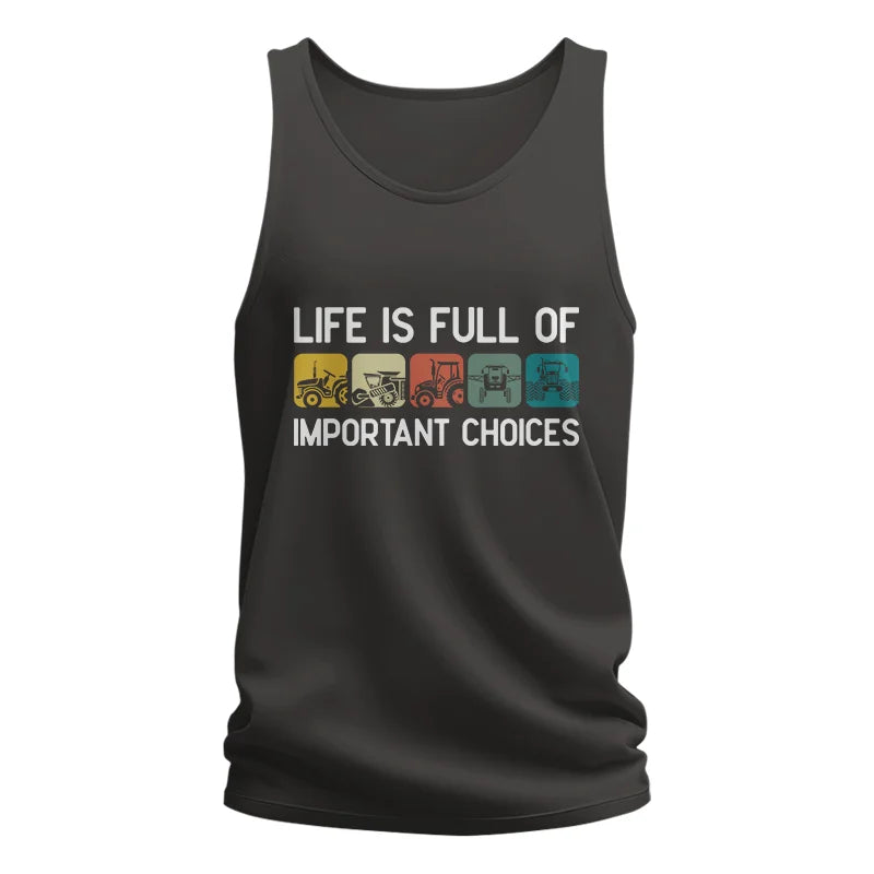 Life Is Full Of Important Choices 40 - Unisex Jersey Tank