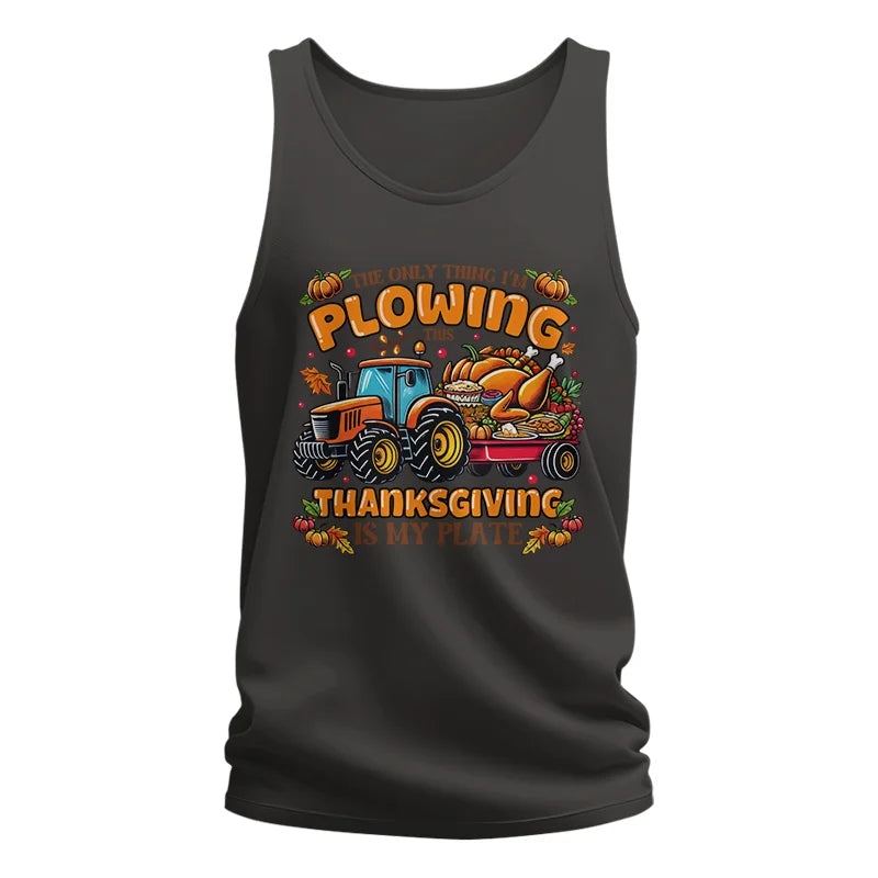 The Only Thing I’m Plowing This Thanksgiving is My Plate 2 - Unisex Jersey Tank