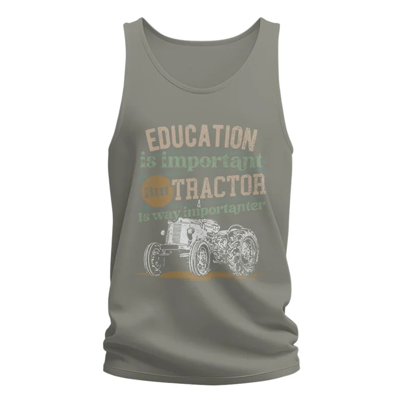 Funny Education Is Important But Tractor Is Importanter - Unisex Jersey Tank