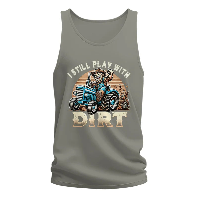 I Still Play With Dirt 2 - Unisex Jersey Tank