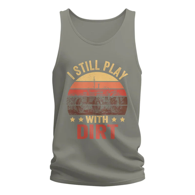 Image of I Still Play With Dirt - Unisex Jersey Tank