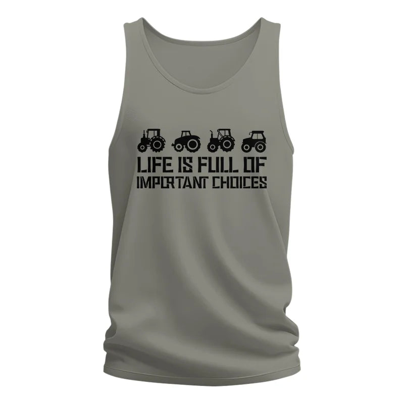 Life Is Full Of Important Choices 20 - Unisex Jersey Tank