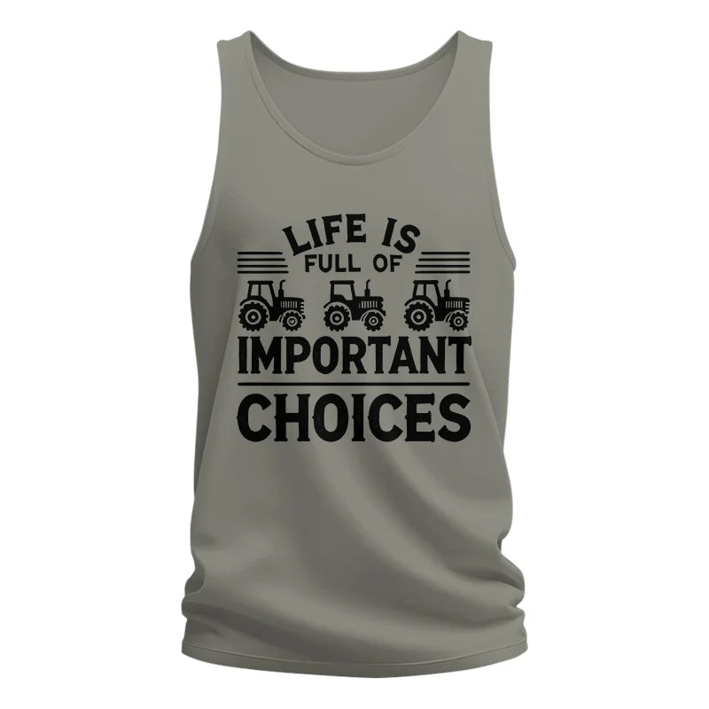 Life Is Full Of Important Choices 25 - Unisex Jersey Tank