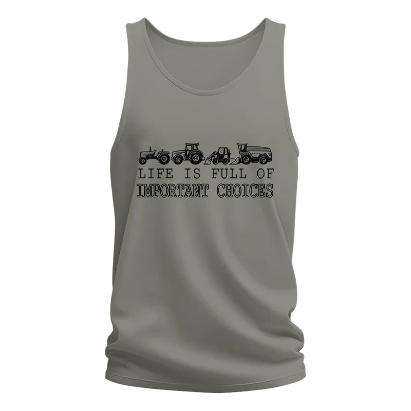 Life Is Full Of Important Choices 28 - Unisex Jersey Tank