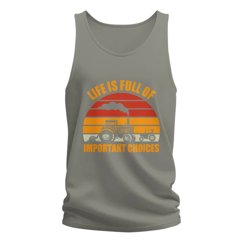 Life Is Full Of Important Choices 32 - Unisex Jersey Tank