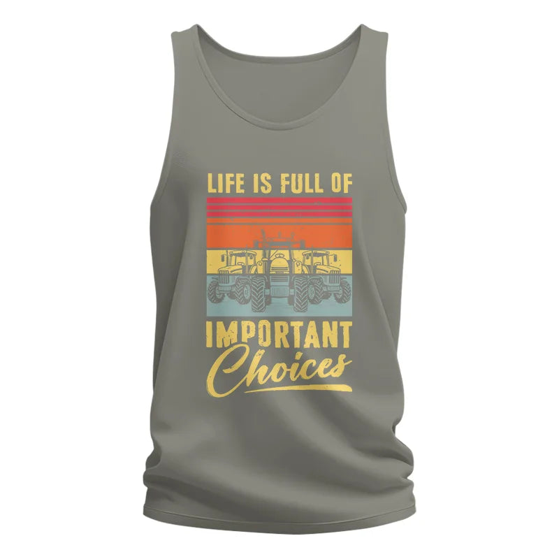 Life Is Full Of Important Choices 39 - Unisex Jersey Tank