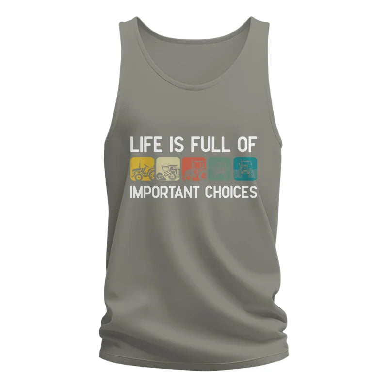 Life Is Full Of Important Choices 40 - Unisex Jersey Tank