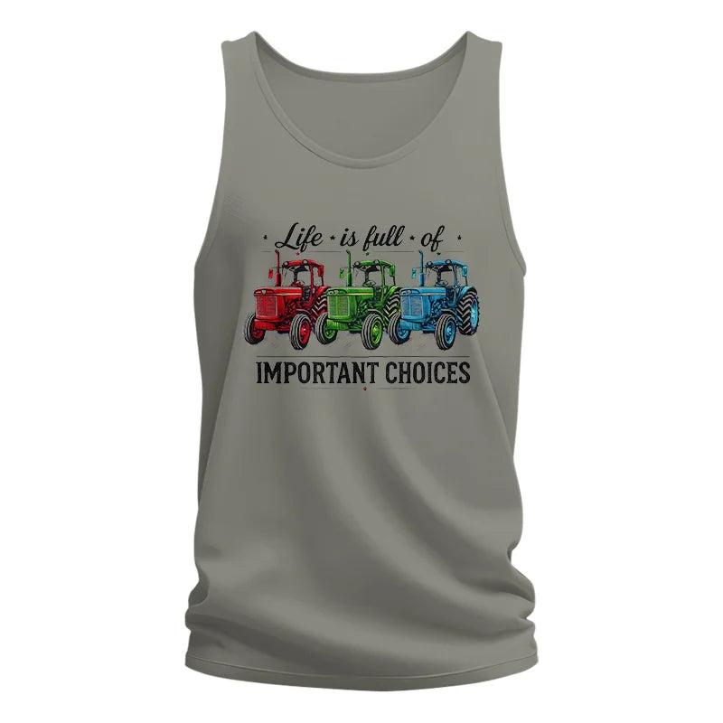 Life Is Full Of Important Choices 6 - Unisex Jersey Tank