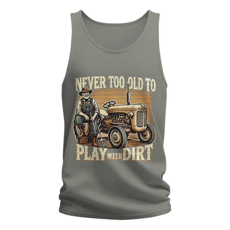 Image of Never Too Old To Play With Dirt - Unisex Jersey Tank