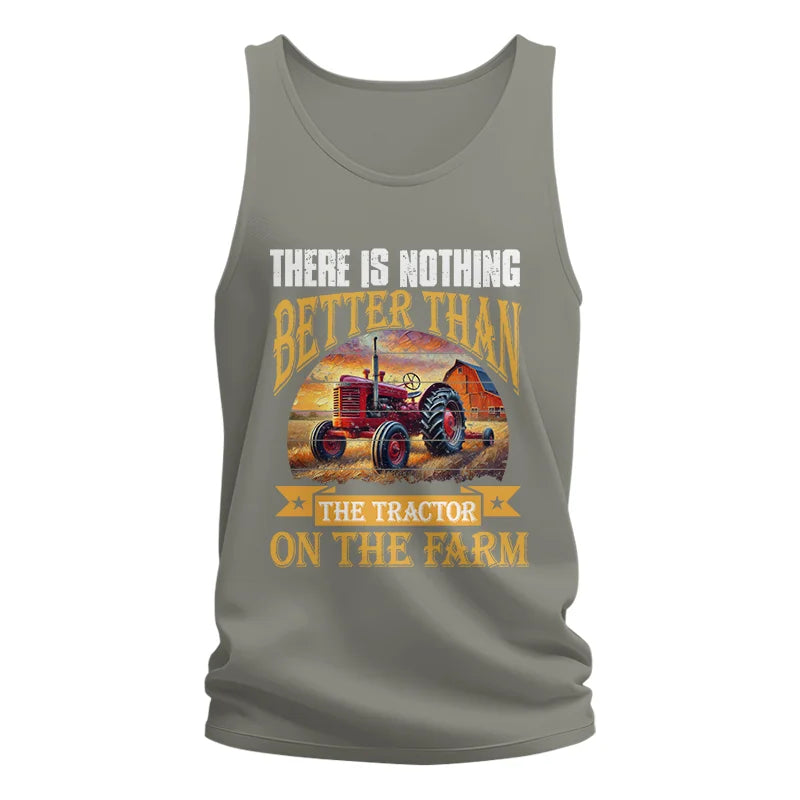 There Is Nothing Better Than Tractor On The Farm 2 - Unisex Jersey Tank