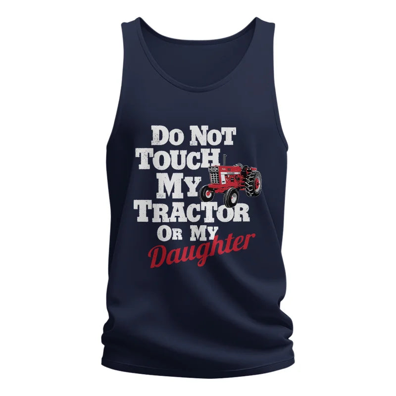 Do Not Touch My Tractor Or My Daughter - Unisex Jersey Tank