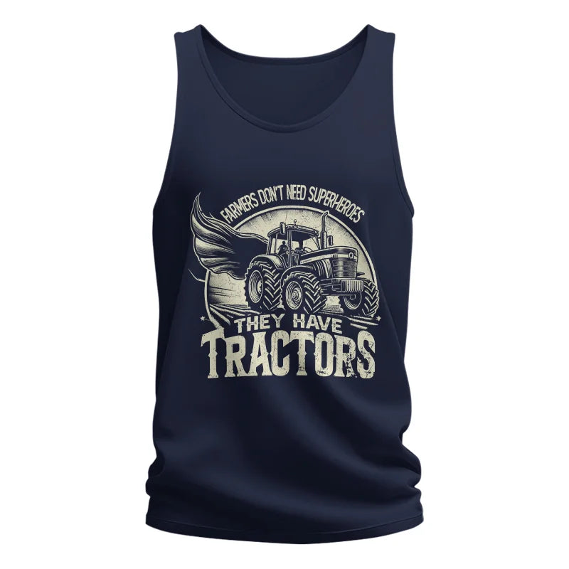 Farmers Don’t Need Superheroes They Have Tractors - Unisex Jersey Tank