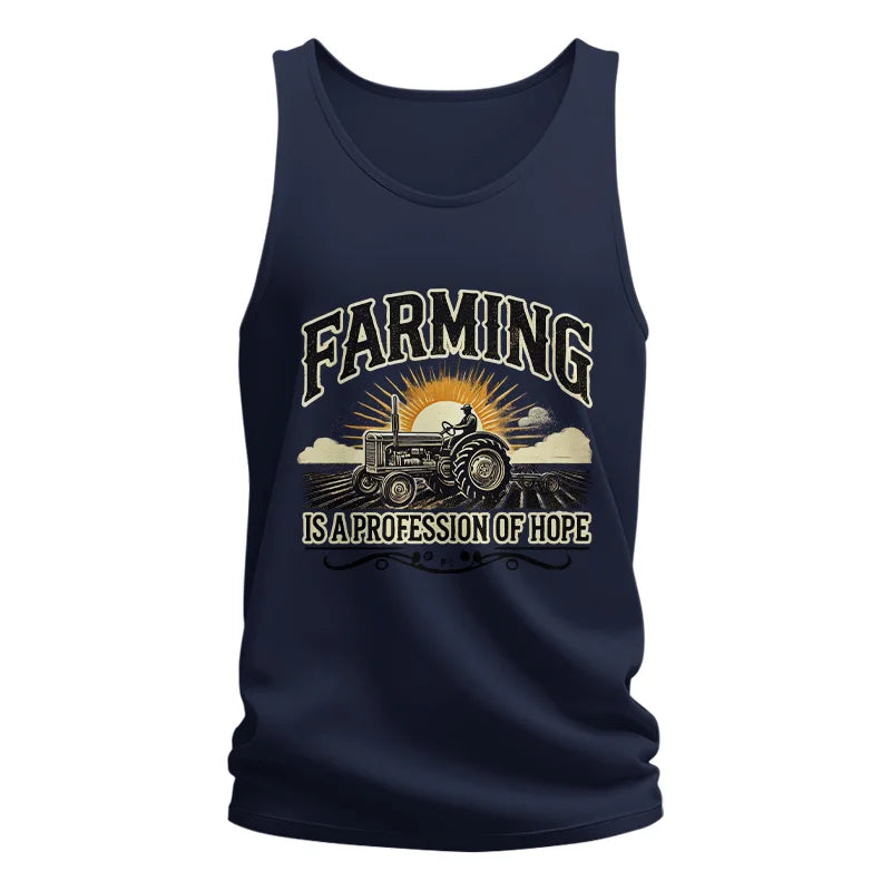 Farming Is A Profession Of Hope 1 - Unisex Jersey Tank