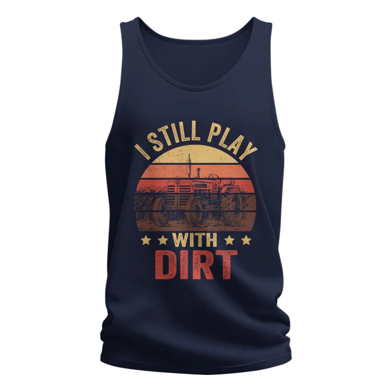 Image of I Still Play With Dirt - Unisex Jersey Tank