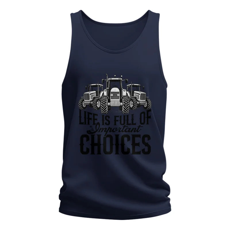 Life Is Full Of Important Choices 2 - Unisex Jersey Tank