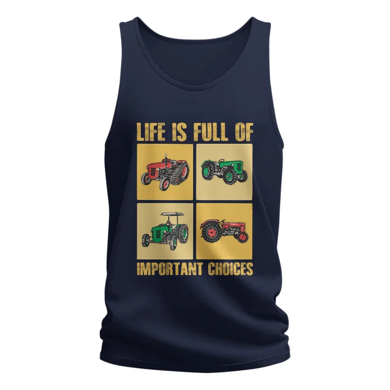 Life Is Full Of Important Choices 38 - Unisex Jersey Tank