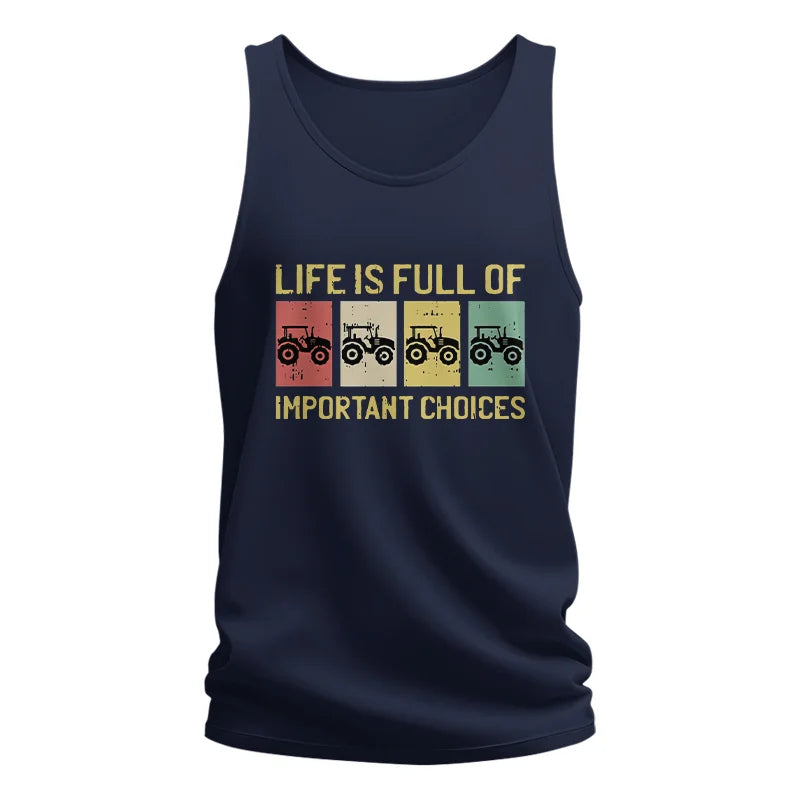 Life Is Full Of Important Choices 4 - Unisex Jersey Tank