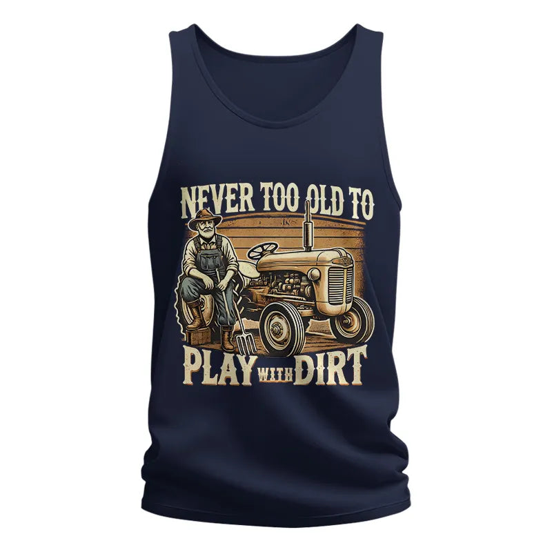 Image of Never Too Old To Play With Dirt - Unisex Jersey Tank