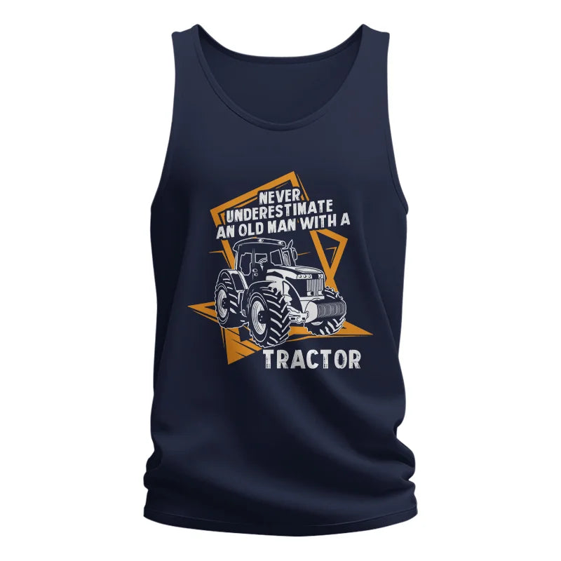 Image of Never Underestimate An Old Man With A Tractor Farming Dad - Unisex Jersey Tank