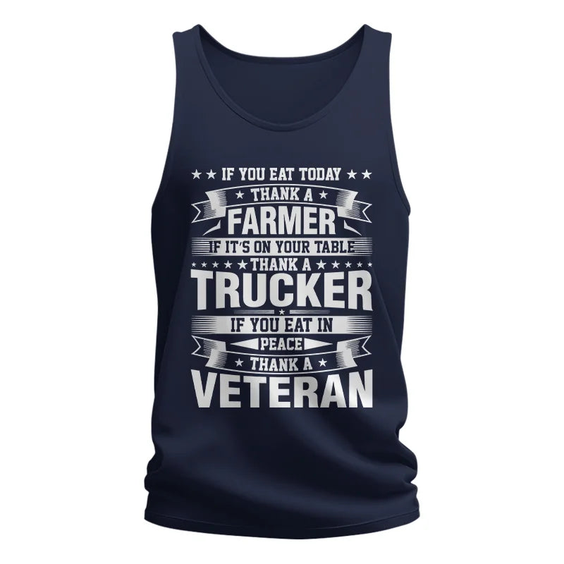 Thank a Farmer Thank a Trucker Thank a Veteran Appreciation - Unisex Jersey Tank