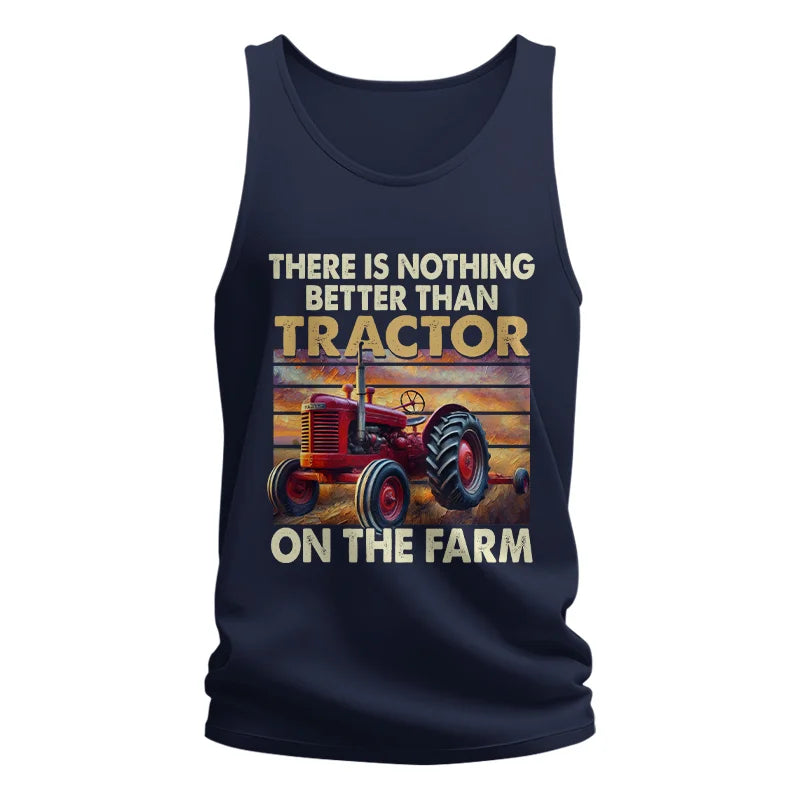 Image of There Is Nothing Better Than Tractor On The Farm 1 - Unisex Jersey Tank