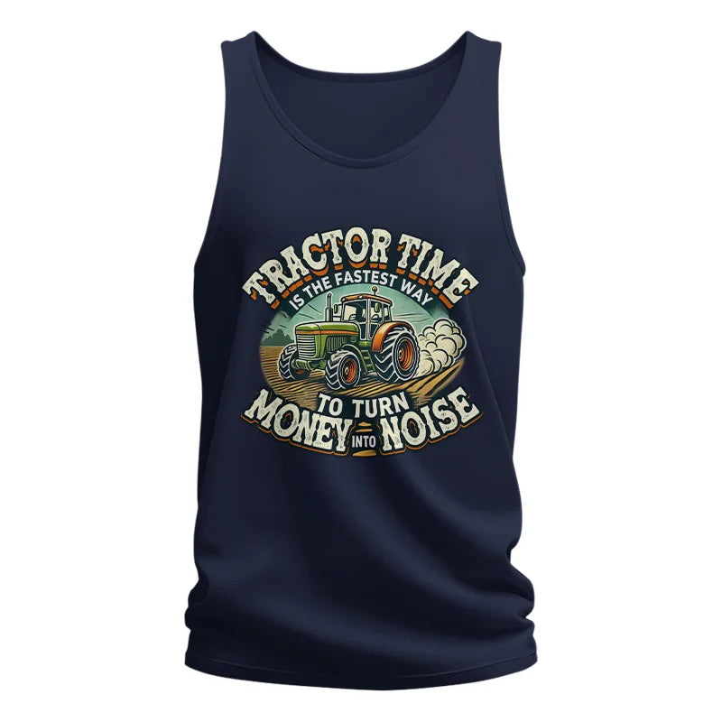 Tractor Time To Turn Money Into Noise - Unisex Jersey Tank