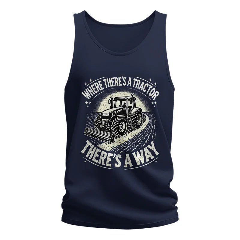 Where There's A Tractor There's A Way 1 - Unisex Jersey Tank