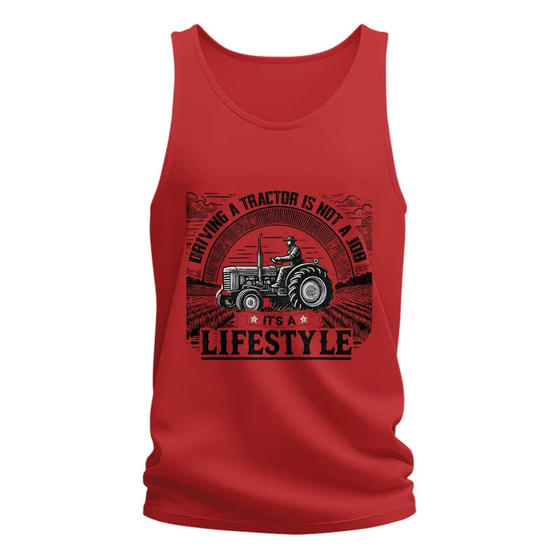 Driving A Tractor Not A Job A Lifestyle - Unisex Jersey Tank