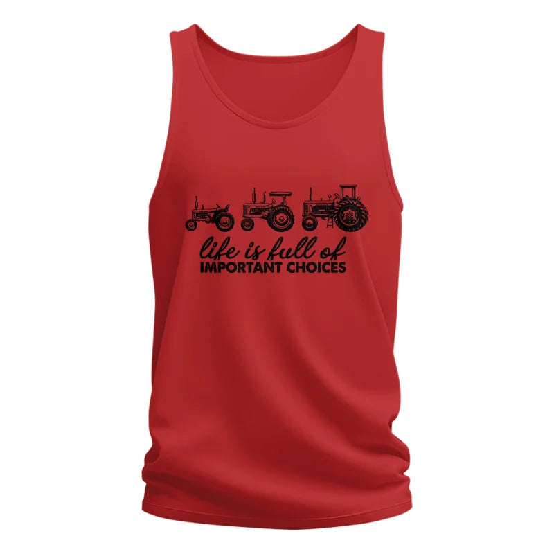 Life Is Full Of Important Choices 10 - Unisex Jersey Tank