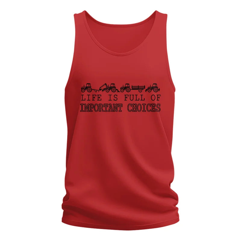 Life Is Full Of Important Choices 29 - Unisex Jersey Tank