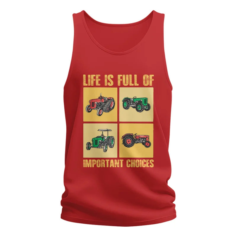 Life Is Full Of Important Choices 38 - Unisex Jersey Tank