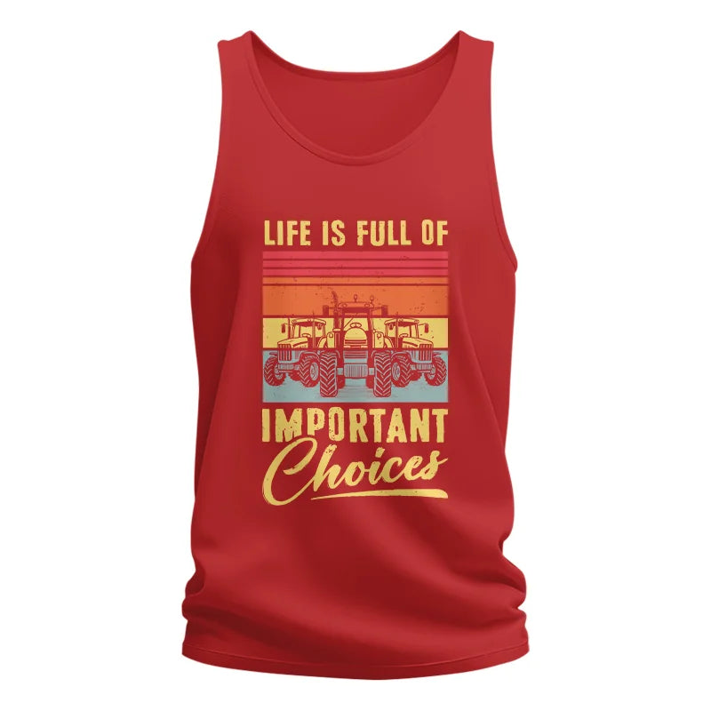 Life Is Full Of Important Choices 39 - Unisex Jersey Tank