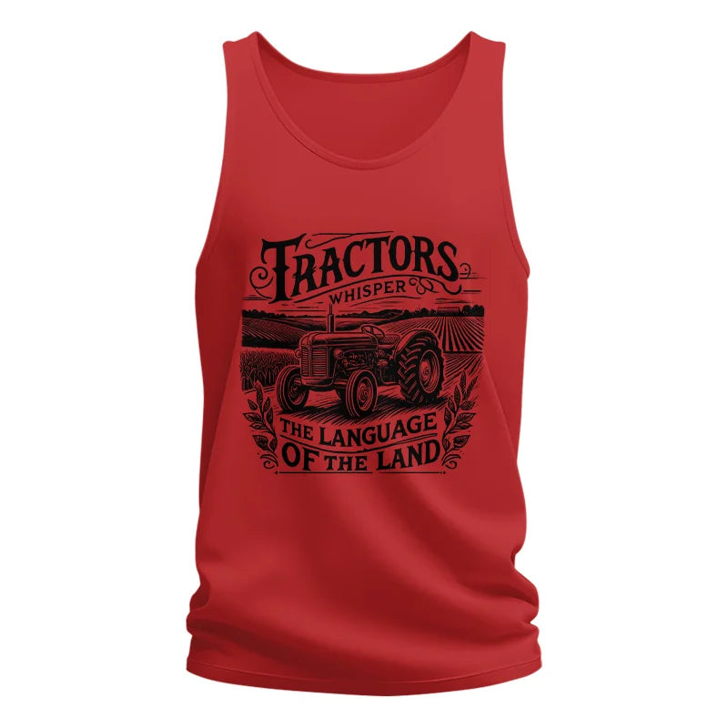 Tractors Whisper The Language Of The Land 1 - Unisex Jersey Tank