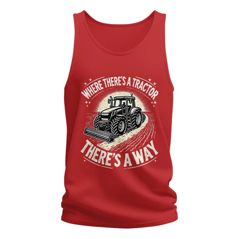 Where There's A Tractor There's A Way 1 - Unisex Jersey Tank