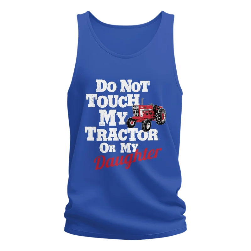 Do Not Touch My Tractor Or My Daughter - Unisex Jersey Tank