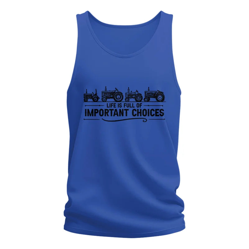 Life Is Full Of Important Choices 12 - Unisex Jersey Tank