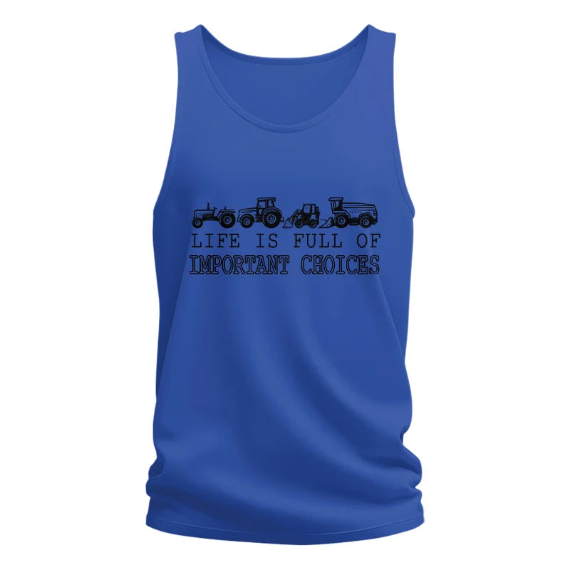 Life Is Full Of Important Choices 14 - Unisex Jersey Tank